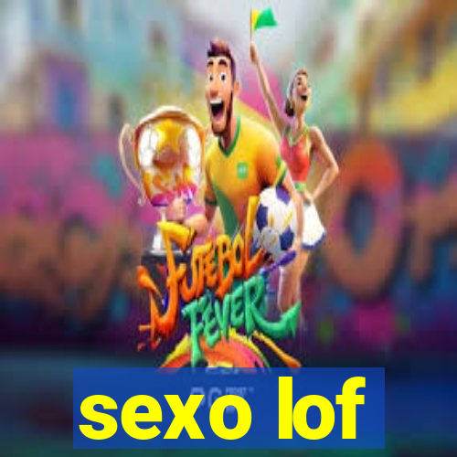 sexo lof